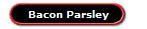 Bacon Parsley
